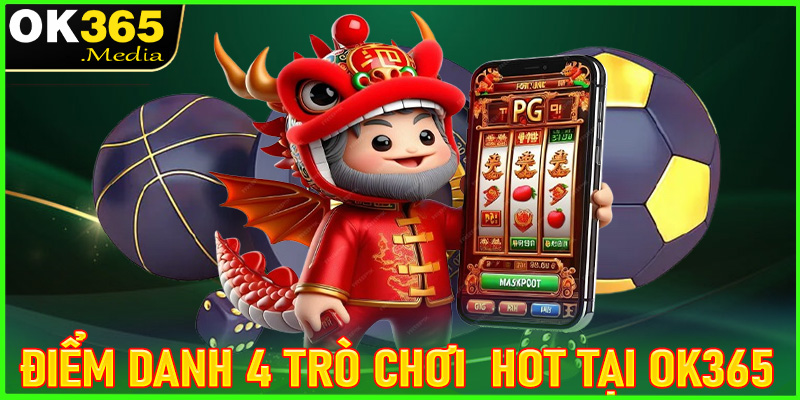 Điểm danh 4 trò chơi được nhiều người trải nghiệm nhất tại sân chơi OK365